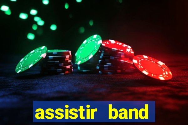 assistir band sports ao vivo